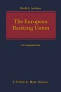 The European Banking Union "A Compendium"
