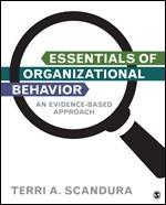 Essentials of Organizational Behavior "An Evidence-Based Approach"
