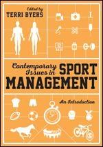 Contemporary Issues in Sport Management "A Critical Introduction"
