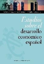 Estudios sobre el desarrollo económico español