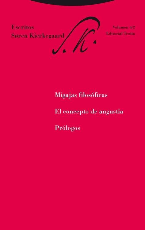 Escritos. Migajas filosóficas. El concepto de angustia. Prólogos