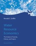 Water Resource Economics "The Analysis of Scarcity, Policies, and Projects"