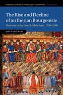 The Rise and Decline of an Iberian Bourgeoisie "Manresa in the Later Middle Ages, 1250-1500"