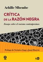 Critica de la razón negra "Ensayo sobre el racismo contemporáneo"