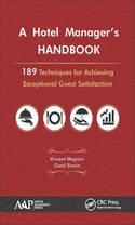 A Hotel Manager's Handbook "189 Techniques for Achieving Exceptional Guest Satisfaction"