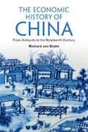 The Economic History of China "From Antiquity to the Nineteenth Century"