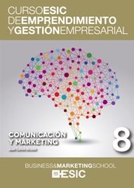 Comunicación y marketing "Curso ESIC de emprendimiento y gestión empresarial"