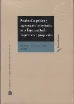 Desafección política y regeneración democrática en la España actual "Diagnósticos y propuestas"