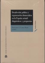 Desafección política y regeneración democrática en la España actual "Diagnósticos y propuestas"