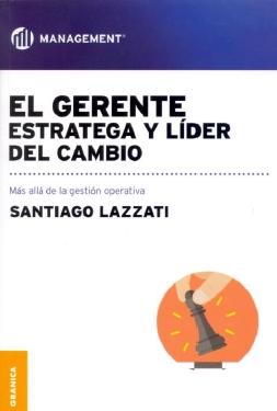 El gerente "Estratega y líder del cambio"