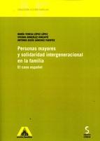 Personas mayores y solidaridad intergeneracional en la familia "El caso español"