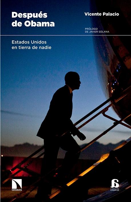 Después de Obama "Estados Unidos en tierra de nadie"