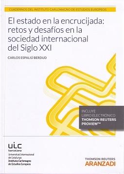 El estado en la encrucijada: retos y desafíos en la sociedad internacional del Siglo XXI
