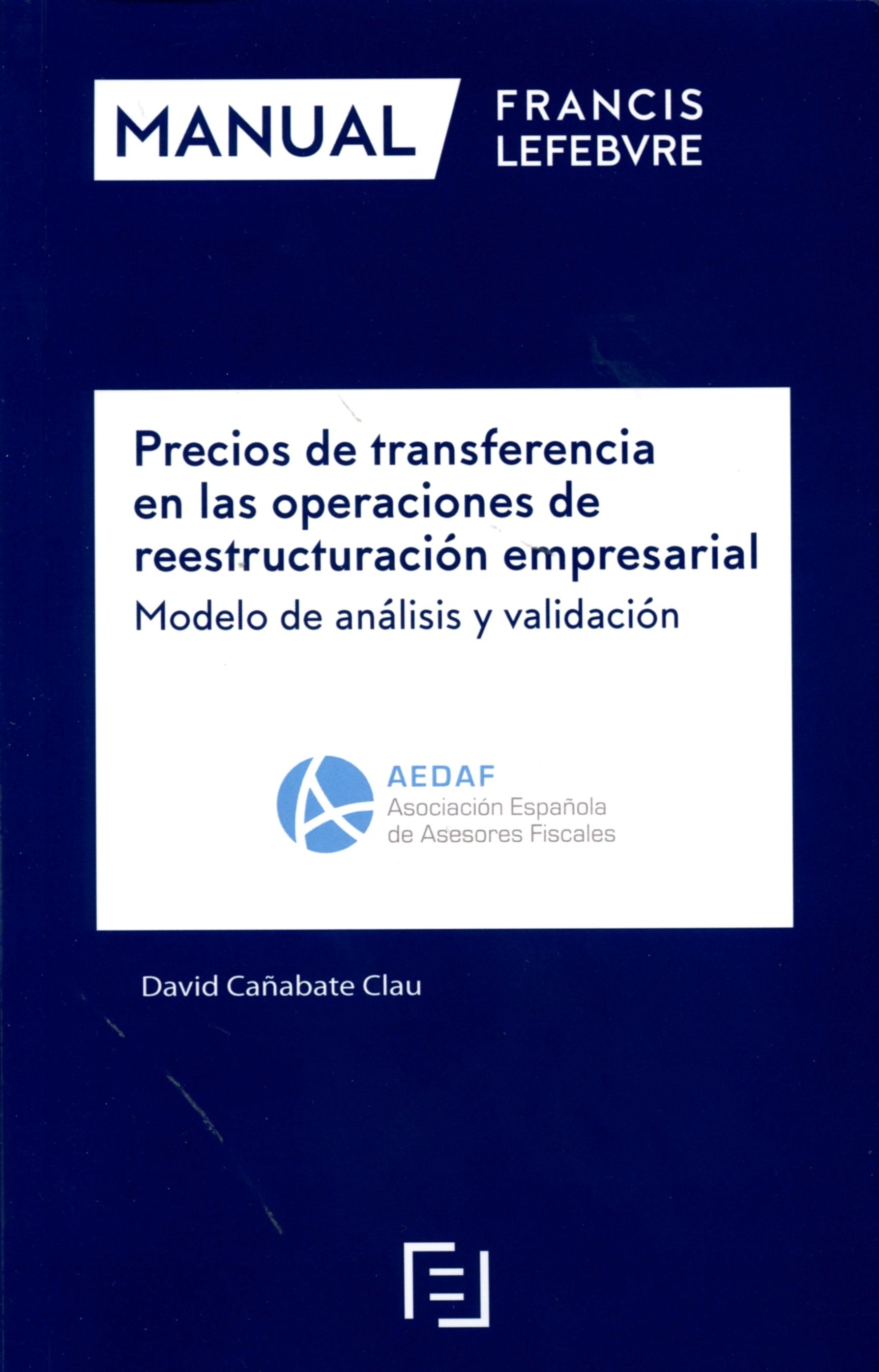 Manual Precios de Transferencia en las Operaciones de Reestructuración Empresarial "Modelo de Análisis y Validación"