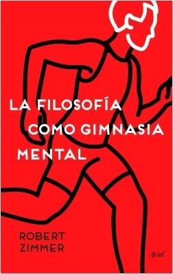 La filosofía como gimnasia mental