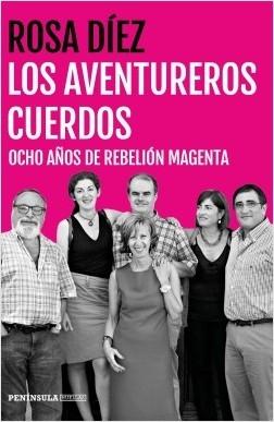 Los aventureros cuerdos "Ocho años de rebelión magenta"