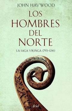 Los hombres del norte "La saga vikinga 793-1241"