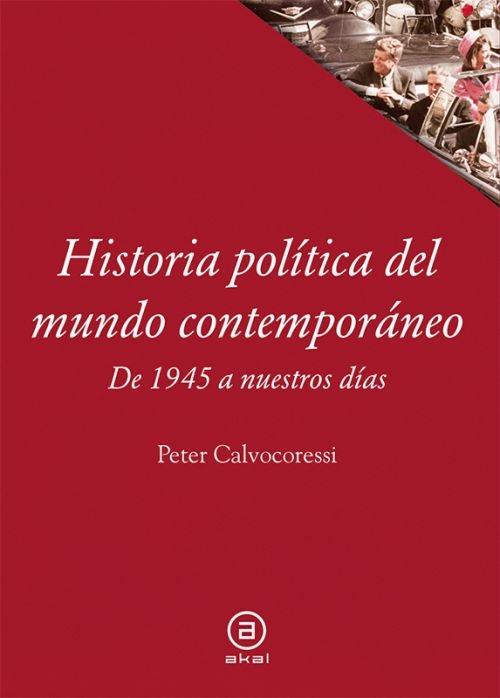 Historia política del mundo contemporáneo "De 1945 a nuestros días"