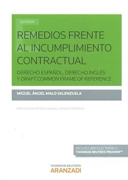 Remedios frente al Incumplimiento Contractual "Derecho Español, Derecho Inglés, Draft Common Frame of Reference"