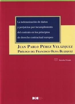 La Indemnización de Daños y Perjuicios por Incumplimiento del Contrato en los Principios de Derecho