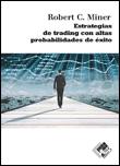 Estrategias de trading con altas probabilidades de éxito