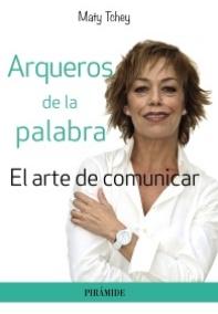 Arqueros de la palabra "El arte de comunicar"