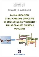 La planificación de las carreras directivas de los sucesores y gerentes en las grandes empresas familiar