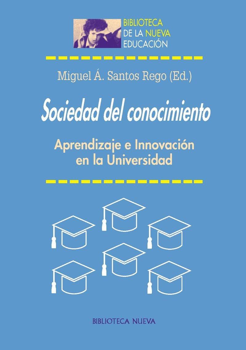 Sociedad del conocimiento "Aprendizaje e Innovación en la Universidad"