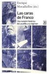 Las caras de Franco "Una revisión histórica del caudillo y su régimen"