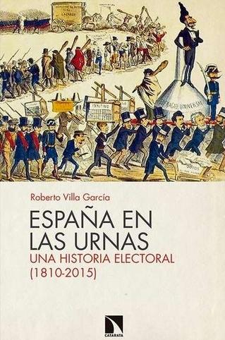 España en las urnas "Una historia electoral (1810-2015)"