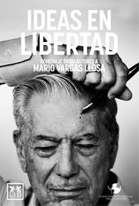 Ideas en libertad "Homenaje de 80 autores a Mario Vargas Llosa"