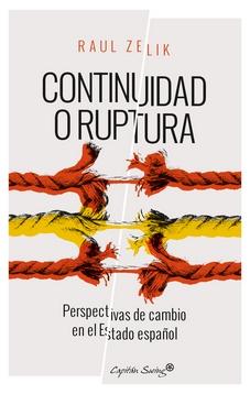 Continuidad o ruptura "Perspectivas de cambio en el Estado Español"