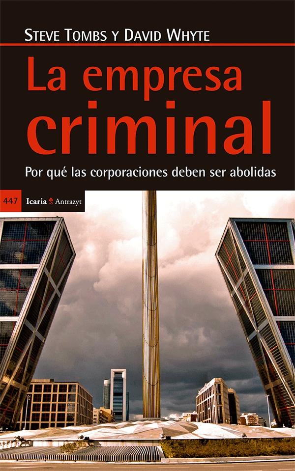 La empresa criminal "Por qué las corporaciones deben ser abolidas"