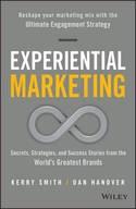 Experiential Marketing "Secrets, Strategies, and Success Stories from the World's Greatest Brands"