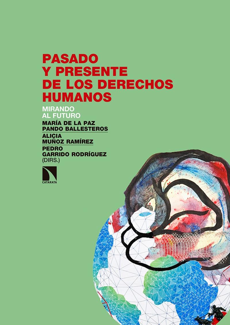 Pasado y presente de los Derechos Humanos "Mirando al futuro"