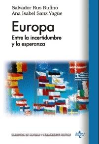 Europa "Entre la incertidumbre y la esperanza"