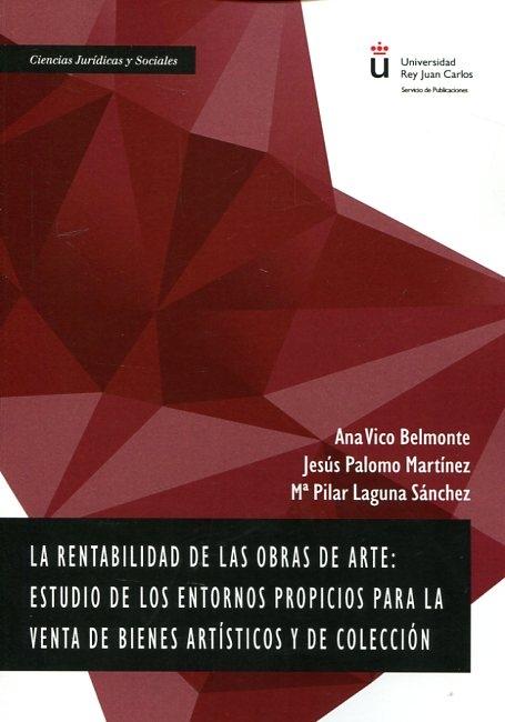 La rentabilidad de las obras de arte "Estudio de los entornos propicios para la venta de bienes artísticos y de colección"