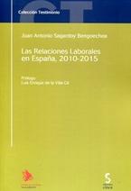 Las relaciones laborales en España, 2010-2015