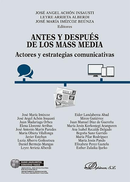 Antes y después de los Mass Media "Actores y estrategias comunicativas"