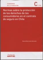 Normas sobre la protección de los derechos de los consumidores en el contrato de seguro en Chile