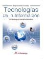 Tecnologías de la Información "Un enfoque interdisciplinario"