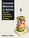 Consumer Behavior in Action "Real-Life Applications for Marketing Managers"