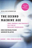 The Second Machine Age "Work, Progress, and Prosperity in a Time of Brilliant Technologies"