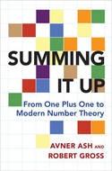 Summing it Up "From One Plus One to Modern Number Theory"