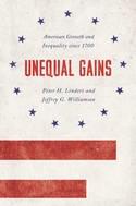 Unequal Gains "American Growth and Inequality Since 1700"