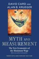 Myth and Measurement "The New Economics of the Minimum Wage"