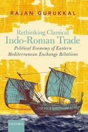 Rethinking Classical Indo-Roman Trade "Political Economy of Eastern Mediterranean Exchange Relations"
