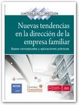 Nuevas tendencias en la dirección de la empresa familiar "Bases conceptuales y aplicaciones prácticas"