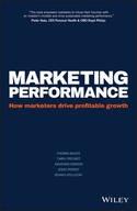 Marketing Performance "How Marketers Drive Profitable Growth"