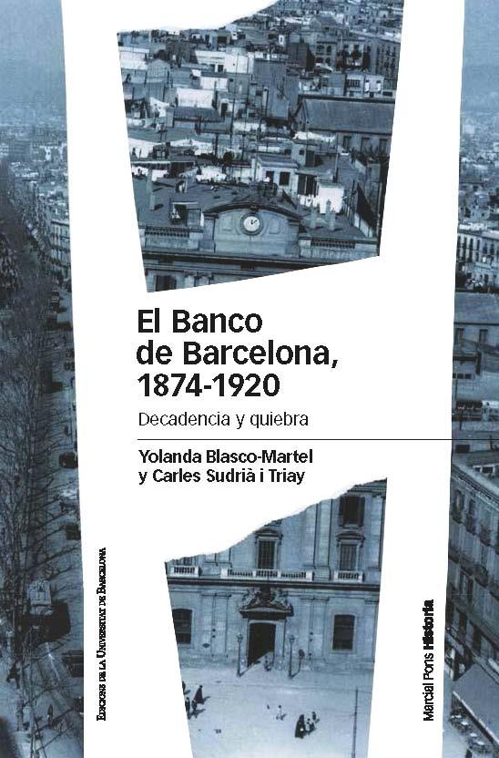 El Banco de Barcelona, 1874-1920 "Decadencia y quiebra"
